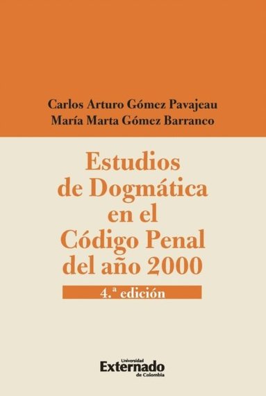 Estudios de dogmÃ¡tica en el cÃ³digo penal del aÃ±o 2000 - Ebok ...