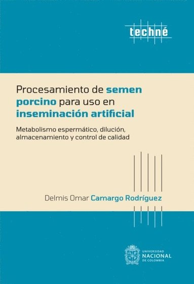 Procesamiento de semen porcino para uso en inseminación artificial (inbunden)