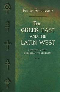 Greek East and the Latin West (häftad)