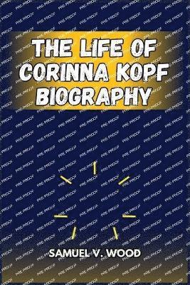 Life of Corinna Kopf Biography (häftad)