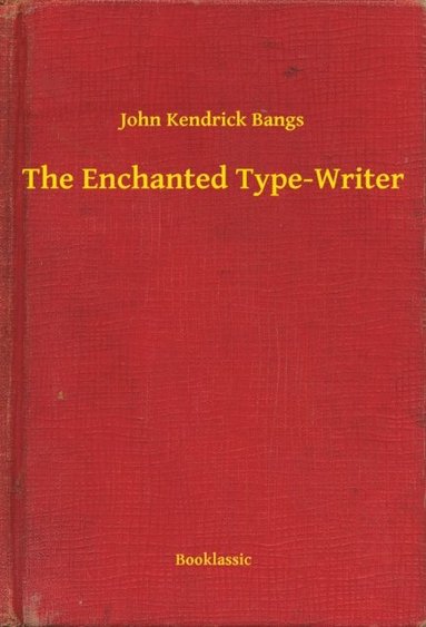 Enchanted Type-Writer (e-bok)