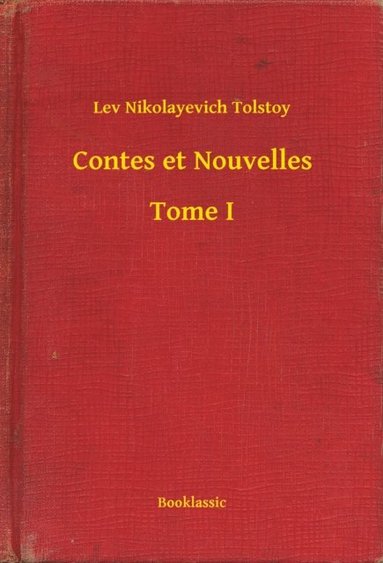Contes et Nouvelles - Tome I (e-bok)