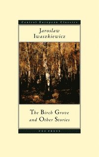 The Birch Grove and Other Stories (hftad)