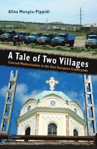 A Tale of Two Villages (inbunden)