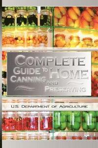 Complete Guide to Home Canning and Preserving (hftad)