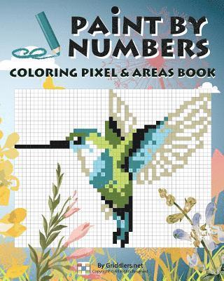 Paint By Numbers: Coloring Pixel & Areas Book (häftad)