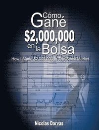 Como Gane $2,000,000 En La Bolsa / How I Made $2,000,000 in the Stock Market (hftad)