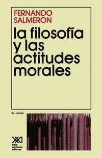 La Filosofia y Las Actitudes Morales (hftad)