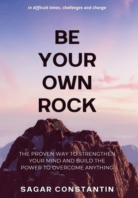 Be Your Own Rock (hftad)