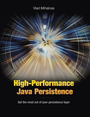High-Performance Java Persistence (häftad)