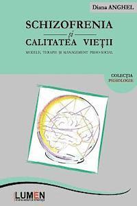 Schizofrenia Si Calitatea Vietii: Modele, Terapie Si Management Psiho-Social (pocket)