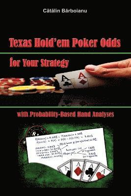 Texas Hold'em Poker Odds for Your Strategy, with Probability-Based Hand Analyses (häftad)