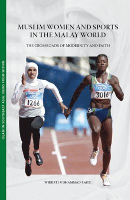 Muslim Women and Sports in the Malay World (häftad)