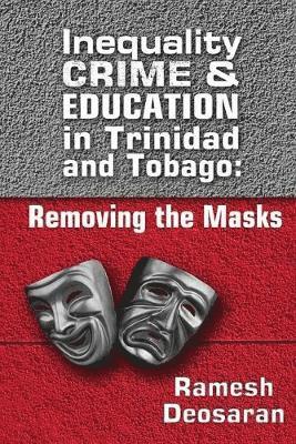 Inequality Crime & Education in Trinidad and Tobago (hftad)