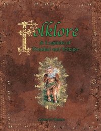 Folklore & Legends of Trinidad and Tobago (hftad)