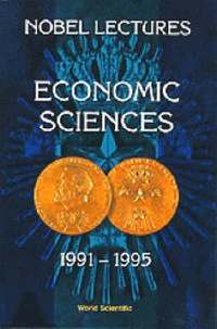 Nobel Lectures In Economic Sciences, Vol 3 (1991-1995): The Sveriges Riksbank (Bank Of Sweden) Prize (häftad)
