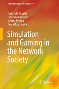 Simulation and Gaming in the Network Society (e-bok)