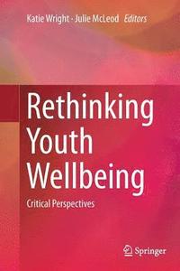 Rethinking Youth Wellbeing (häftad)
