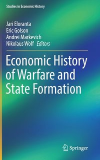Economic History of Warfare and State Formation (inbunden)