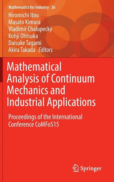 Mathematical Analysis of Continuum Mechanics and Industrial Applications (inbunden)