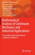 Mathematical Analysis of Continuum Mechanics and Industrial Applications