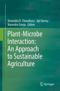 Plant-Microbe Interaction: An Approach to Sustainable Agriculture (e-bok)