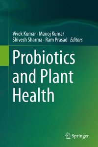 Probiotics and Plant Health (e-bok)