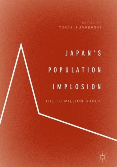 Japan's Population Implosion (e-bok)