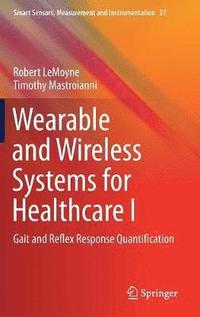 Wearable and Wireless Systems for Healthcare I (inbunden)