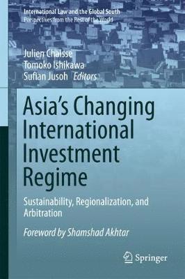 Asia's Changing International Investment Regime (inbunden)