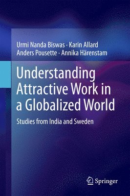 Understanding Attractive Work in a Globalized World (inbunden)
