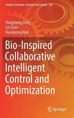 Bio-Inspired Collaborative Intelligent Control and Optimization (inbunden)