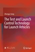 Test and Launch Control Technology for Launch Vehicles