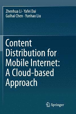 Content Distribution for Mobile Internet: A Cloud-based Approach (hftad)
