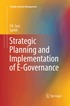 Strategic Planning and Implementation of E-Governance