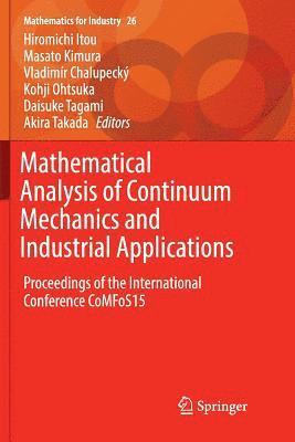 Mathematical Analysis of Continuum Mechanics and Industrial Applications (hftad)
