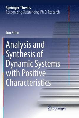 Analysis and Synthesis of Dynamic Systems with Positive Characteristics (hftad)
