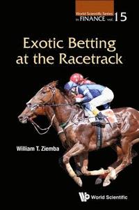 Exotic Betting At The Racetrack (inbunden)