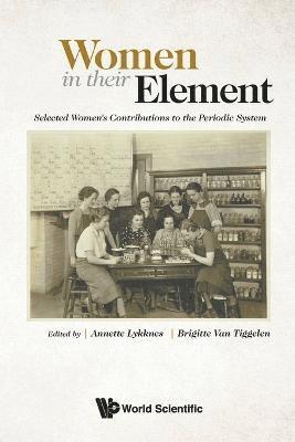 Women In Their Element: Selected Women's Contributions To The Periodic System (hftad)