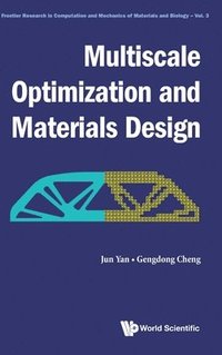 Multiscale Optimization And Materials Design (inbunden)