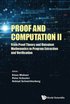 Proof And Computation Ii: From Proof Theory And Univalent Mathematics To Program Extraction And Verification