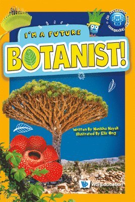 I'm A Future Botanist! (inbunden)