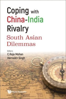 Coping With China-india Rivalry: South Asian Dilemmas (hftad)