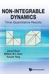 Non-integrable Dynamics: Time-quantitative Results