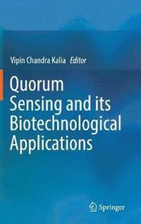 Quorum Sensing and its Biotechnological Applications (inbunden)
