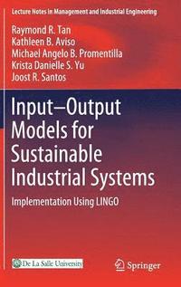 Input-Output Models for Sustainable Industrial Systems (inbunden)