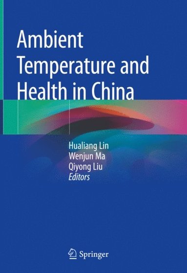Ambient Temperature and Health in China (e-bok)
