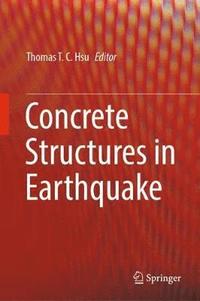 Concrete Structures in Earthquake (inbunden)