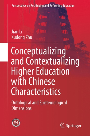 Conceptualizing and Contextualizing Higher Education with Chinese Characteristics (hftad)