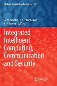 Integrated Intelligent Computing, Communication and Security (hftad)